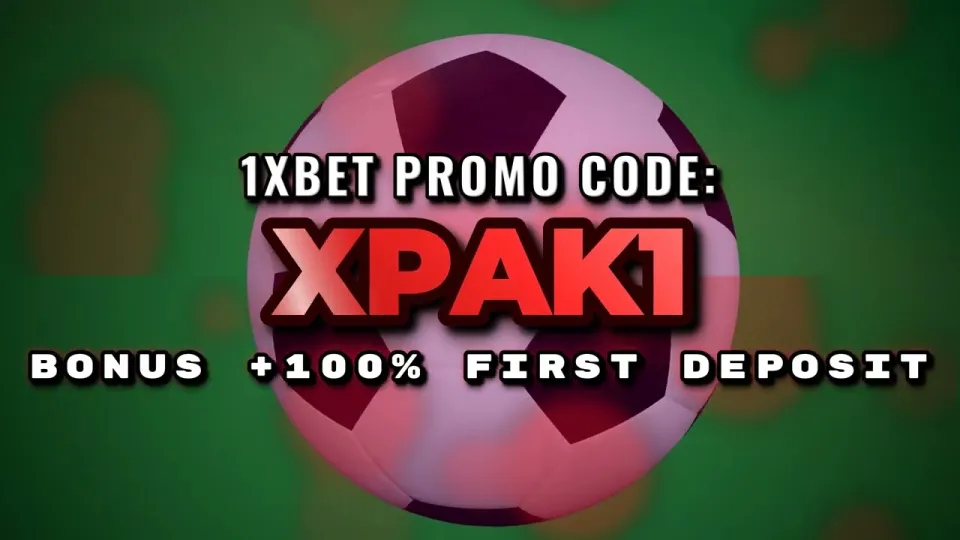 1xbet strategies start with the right welcome bonus and the promo code XPAK1